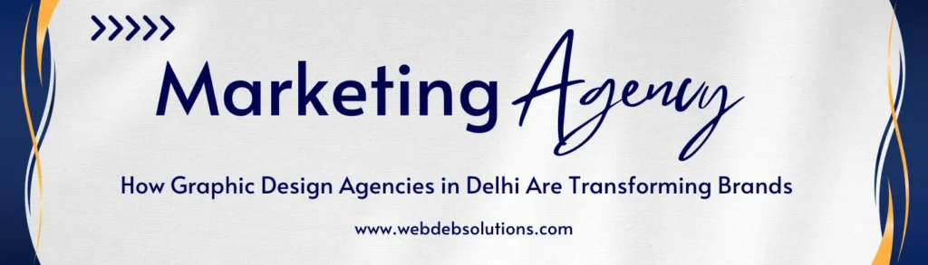 Graphic Design Agencies in Delhi